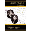 Original Journals of the Lewis and Clark Expedition: Parts 1 & 2