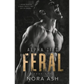 Feral: A Dark Omegaverse Romance - Paperback