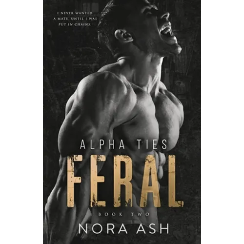 Feral: A Dark Omegaverse Romance - Paperback
