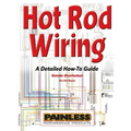 Hot Rod Wiring: A Detailed How-To Guide - Hardcover