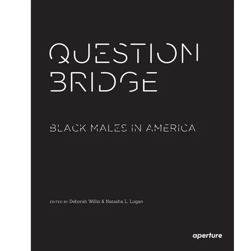 Question Bridge: Black Males in America - Paperback