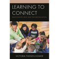 Learning to Connect: Relationships, Race, and Teacher Education - Hardcover