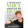 A Woman's Voice Should Be Heard - Paperback