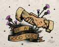 Be a Good Dude