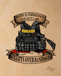 Tactical Casualty Care - Bullets Over Bandages