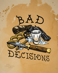 Bad decisions