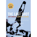 The Last Shot: City Streets, Basketball Dreams - Paperback