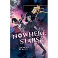 Nowhere Stars: Vol. 1 (Light Novel) - Paperback