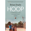 Hoop: A Basketball Life in Ninety-Five Essays - Paperback