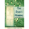 The Dark's Humming - Paperback