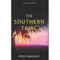 The Southern Trial: An Epic Legal Thriller