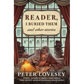 Reader, I Buried Them & Other Stories - Paperback