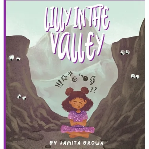 Lilly in the Valley - Hardcover