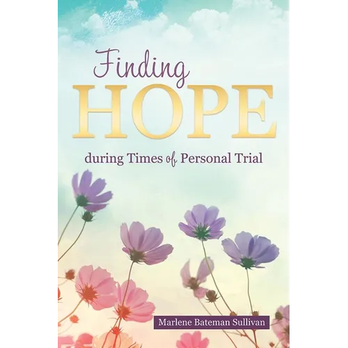 Finding Hope During Times of Personal Trial - Paperback