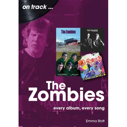 Zombies: Every Album, Every Song - Paperback