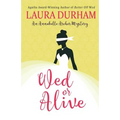 Wed or Alive - Paperback