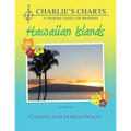 Charlie's Charts: Hawaiian Islands - Paperback