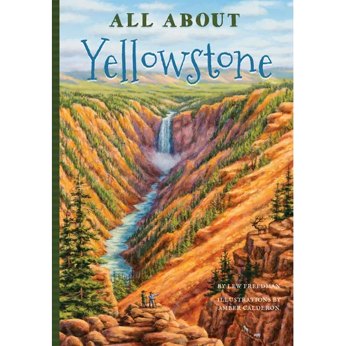 All about Yellowstone - Paperback