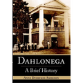 Dahlonega: A Brief History