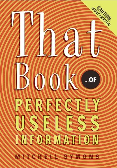 That Book: ...of Perfectly Useless Information - Paperback