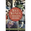 Wild Women of Prescott, Arizona