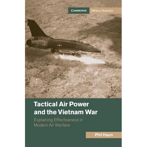 Tactical Air Power and the Vietnam War - Hardcover