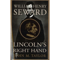 William Henry Seward: Lincoln's Right Hand - Paperback