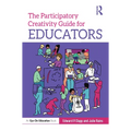 The Participatory Creativity Guide for Educators - Paperback