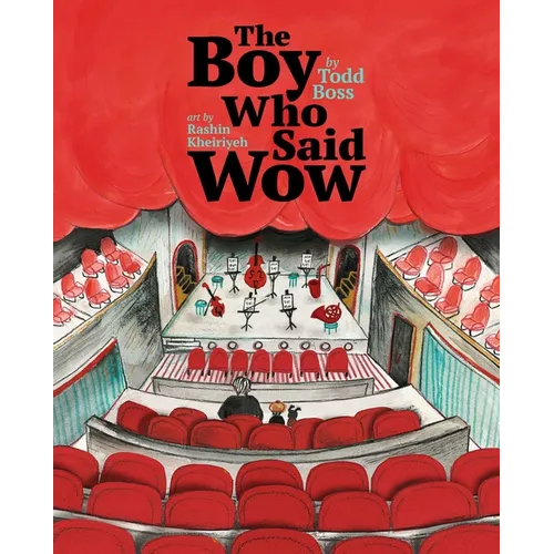 The Boy Who Said Wow - Hardcover