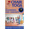 Chair Yoga for Beginners and Seniors (50+) - Paperback