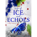 Cage of Ice and Echoes - Hardcover