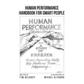 Human Performance Handbook for Smart People - Paperback