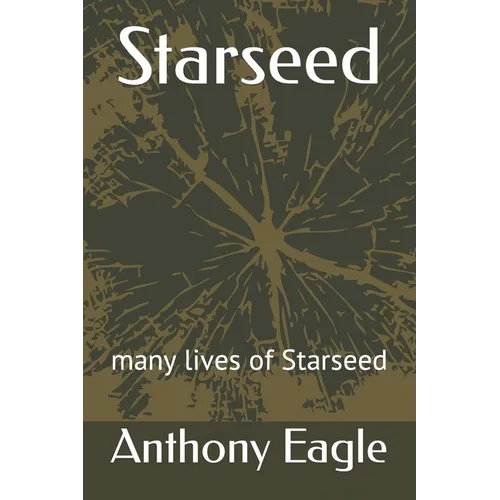 Starseed: many lives of Starseed - Paperback