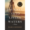 Journey into Living Waters: A Memoir - Paperback