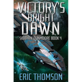 Victory's Bright Dawn - Paperback