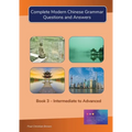 Complete Modern Chinese Grammar: Book 3 - Intermediate to Advanced - Paperback