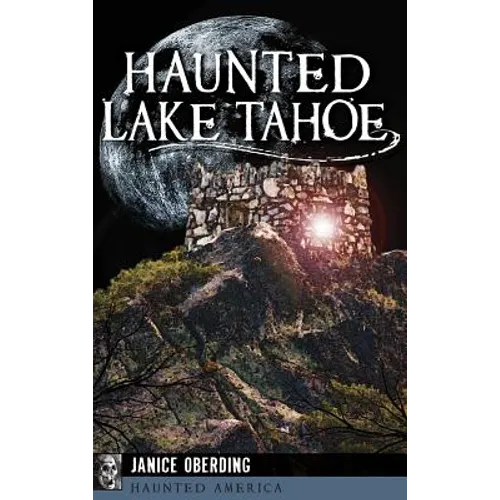 Haunted Lake Tahoe