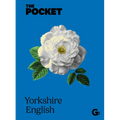 The Pocket Yorkshire English - Hardcover