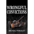 Wrongful Convictions