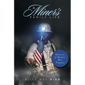 A Miner's Family Life: Memories of Minden, West Virginia - Paperback