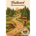 Trailward: Texas State Parks Edition
