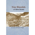 Tiny Hinsdale of the Silvery San Juan