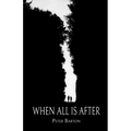 When All Is After - Paperback