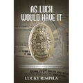 As Luck Would Have It: History That Happened While We Were Becoming The Class Of '68 - Paperback