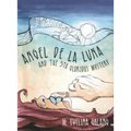 Angel de la Luna and the 5th Glorious Mystery - Paperback