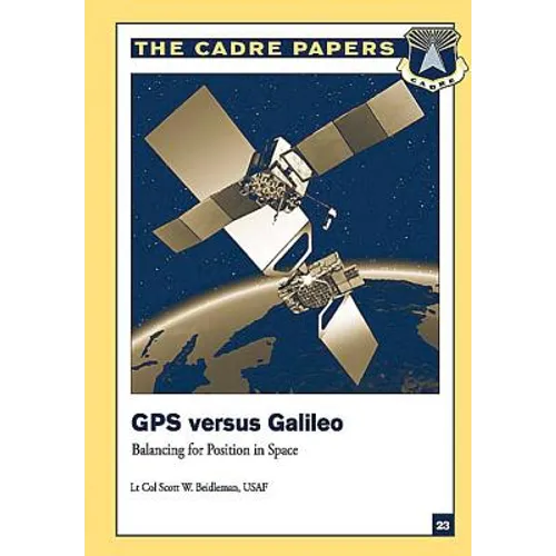 GPS Versus Galileo: Balancing for Position in Space: CADRE Paper No. 23