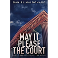 May It Please The Court