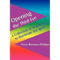 Opening the Third Eye - Paperback