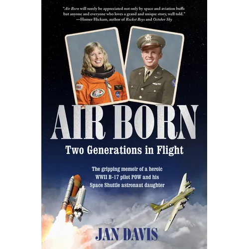 Air Born: Two Generations in Flight - Hardcover