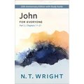 John for Everyone, Part 2: 20th Anniversary Edition with Study Guide, Chapters 11-21 - Paperback